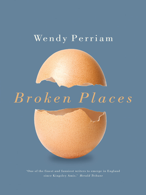 Title details for Broken Places by Wendy Perriam - Available